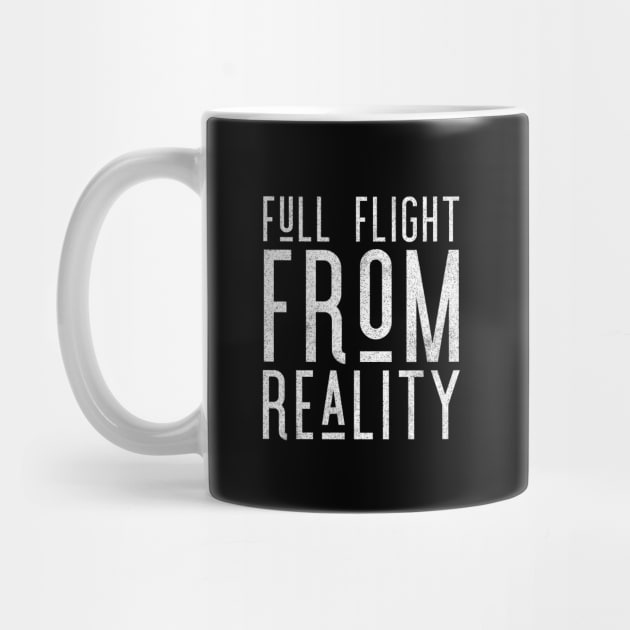 Full Flight From Reality  - Staying Sober Drug Addiction by RecoveryTees